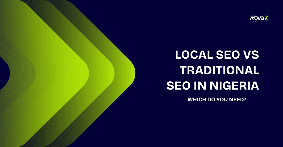 Local SEO vs Traditional SEO in Nigeria: Which Do You Need?